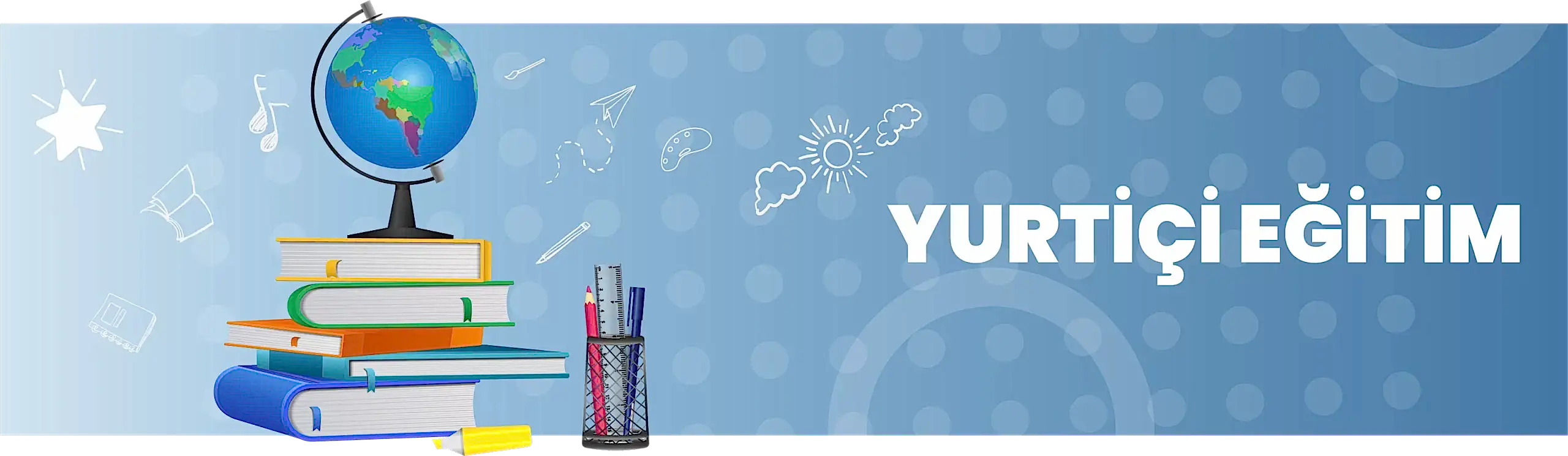 Yurt İçi Eğitimler