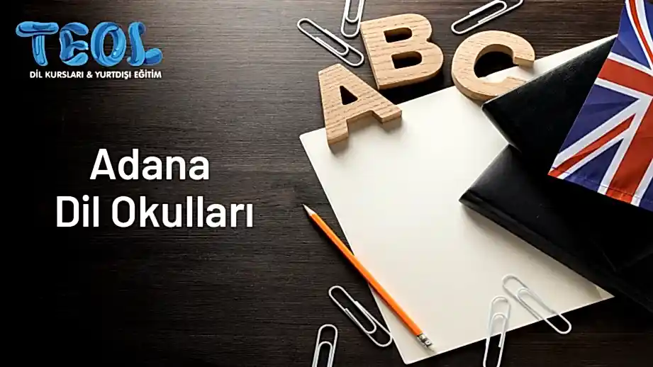Adana’da Dil Öğrenme: TEOL ile Fark Yaratın